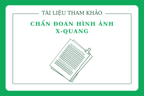 Tài liệu tham khảo Chẩn đoán hình ảnh X-quang (1)