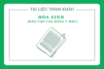Tài liệu tham khảo Hóa sinh (Đào tạo Cao đẳng Y học)