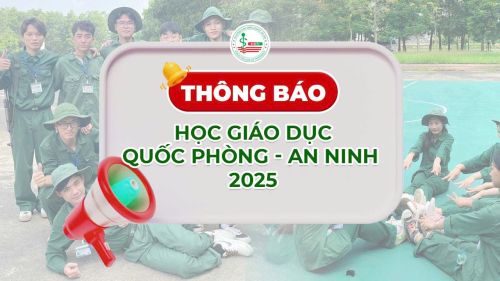 Thông báo về việc học Giáo dục Quốc phòng - An ninh năm 2025