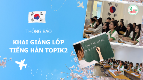 Thông báo khai giảng lớp tiếng Hàn Topik2
