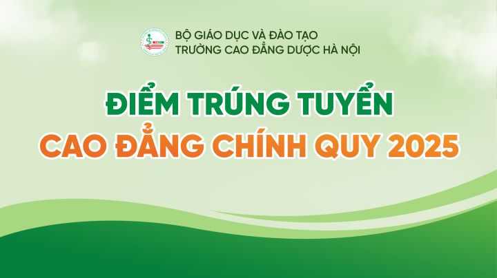 Thông báo điểm chuẩn trúng tuyển Cao đẳng chính quy năm 2025 Trường Cao đẳng Dược Hà Nội