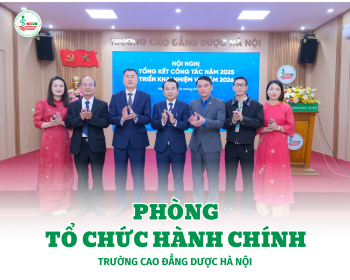 PHÒNG TỔ CHỨC - HÀNH CHÍNH - TRƯỜNG CAO ĐẲNG DƯỢC HÀ NỘI