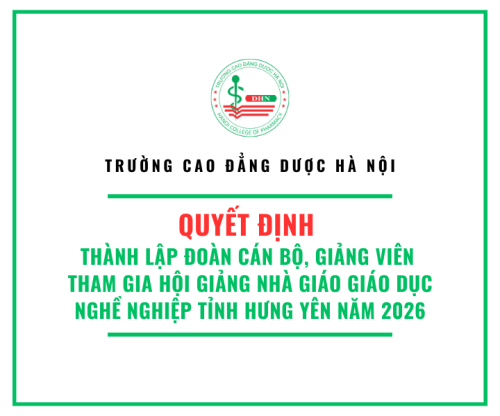 Trường Cao đẳng Dược Hà Nội thành lập đoàn cán bộ, giảng viên tham gia Hội giảng nhà giáo giáo dục nghề nghiệp tỉnh Hưng Yên năm 2026
