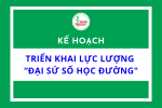 Kế hoạch triển khai lực lượng “Đại sứ số học đường