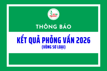 Thông báo kết quả phỏng vấn vòng sơ loại và mời phỏng vấn vòng chuyên môn
