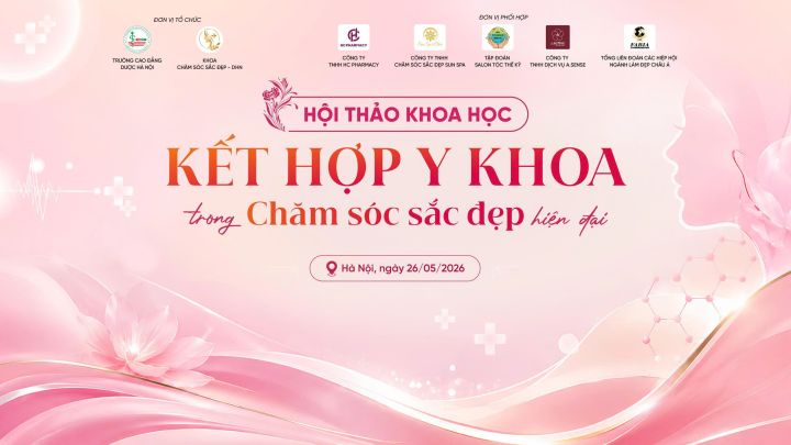 Kế hoạch tổ chức thảo khoa học Kết hợp Y khoa trong Chăm sóc sắc đẹp hiện đại