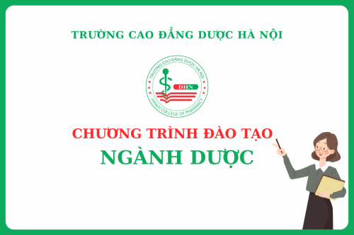Chương trình đào tạo chi tiết ngành Dược hệ Cao đẳng tại Trường Cao đẳng Dược Hà Nội