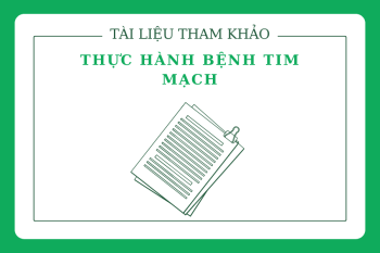 Tài liệu tham khảo Thực hành Bệnh tim mạch (1)