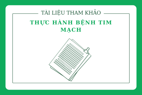 Tài liệu tham khảo Thực hành Bệnh tim mạch (1)