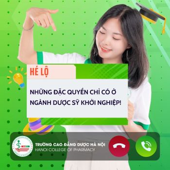 Hé lộ những đặc quyền dành riêng cho sinh viên chuyên ngành Dược sỹ khởi nghiệp tại Trường Cao đẳng Dược Hà Nội