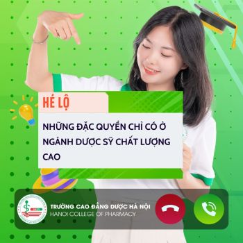 Hé lộ những đặc quyền chỉ có ở ngành Dược sỹ chất lượng cao tại Trường Cao đẳng Dược Hà Nội