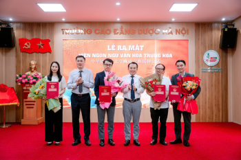 Lễ ra mắt Viện Ngôn ngữ Văn hóa Trung Hoa và Khoa Ngôn ngữ Trung Quốc tại Trường Cao đẳng Dược Hà Nội