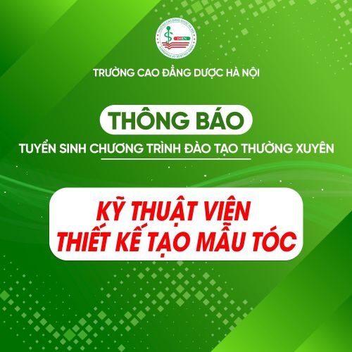 Thông báo tổ chức đào tạo thường xuyên Kỹ thuật viên Thiết kế tạo mẫu tóc