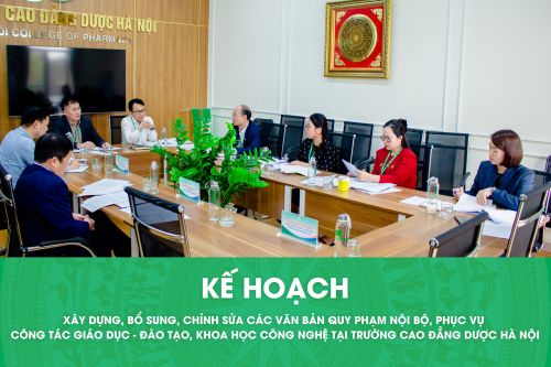 Kế hoạch xây dựng, bổ sung, chỉnh sửa các văn bản quy phạm nội bộ, phục vụ  công tác giáo dục - đào tạo, khoa học công nghệ tại Trường Cao đẳng Dược Hà Nội